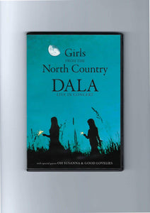 Dala - Girls from the North Country DVD