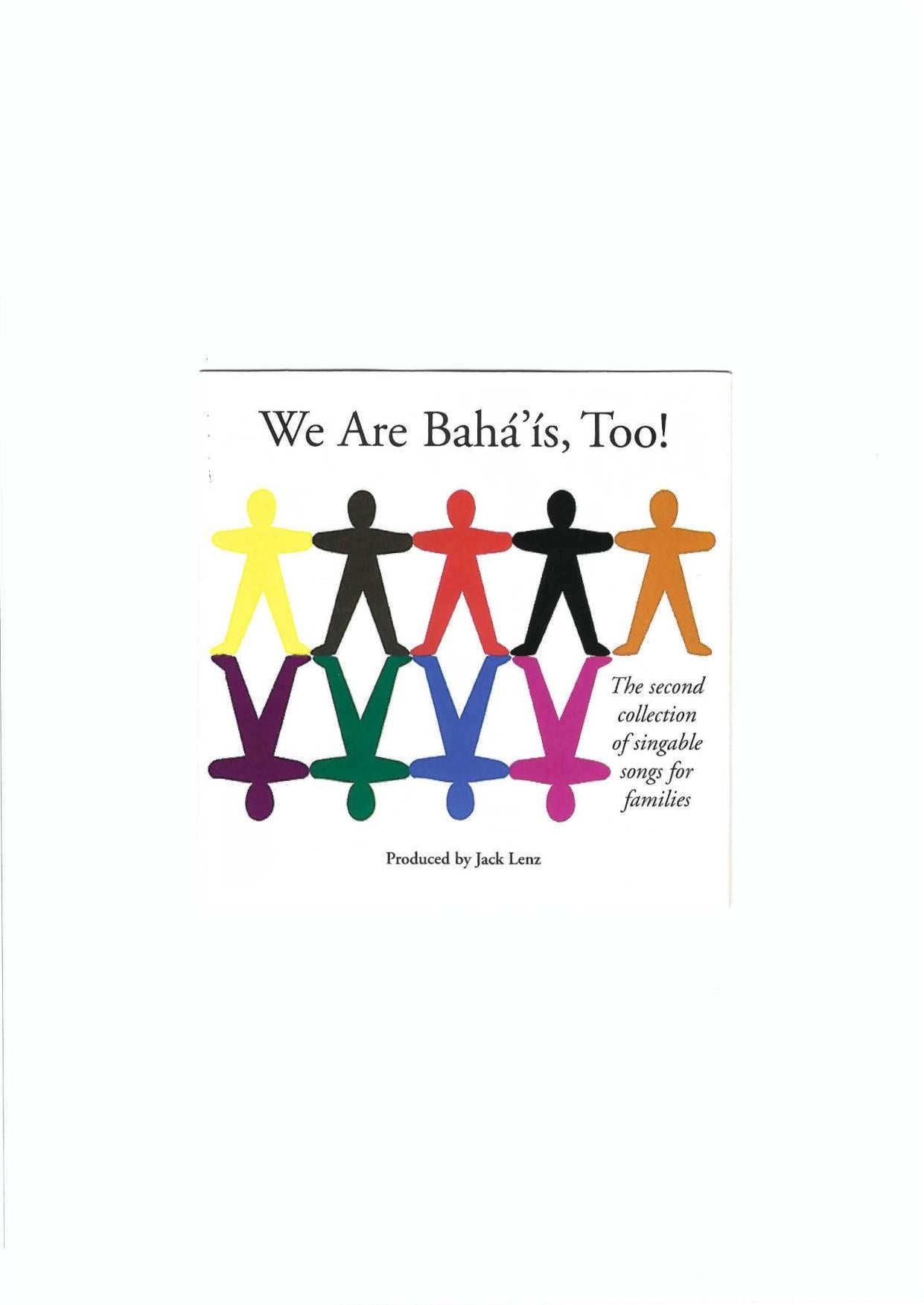 We are Baha’is, Too by Jack Lenz