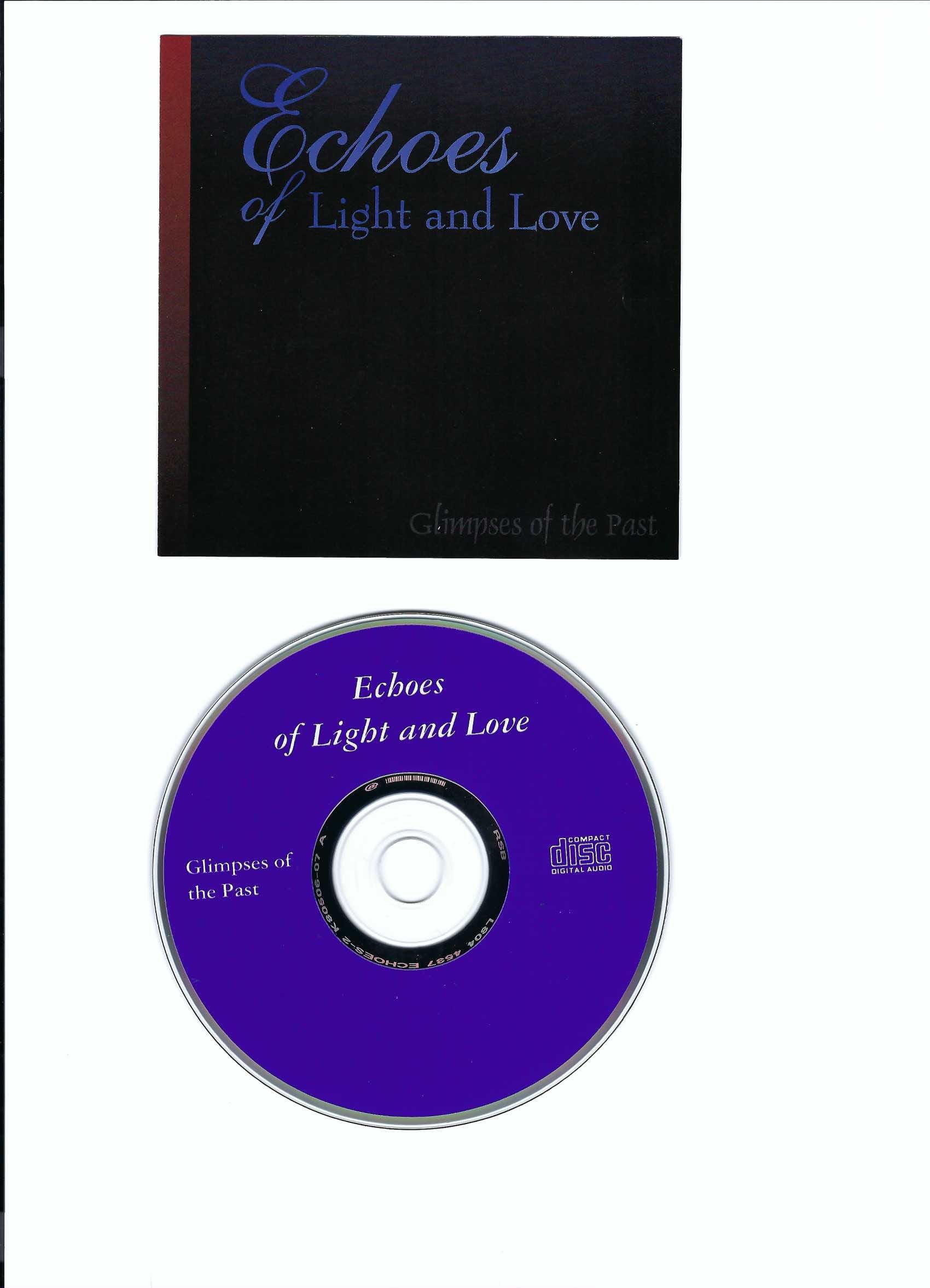 Echoes Of Light and Love by Glimpses of the Past